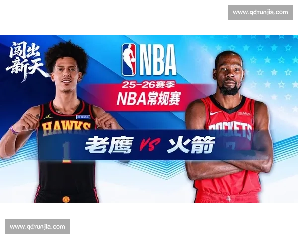 老鹰与火箭赛场对决全解析：谁能掌控胜利的关键瞬间